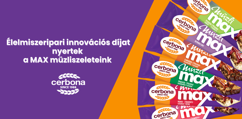 Élelmiszeripari <br> innovációs <br> díjazott <br> a Cerbona Max <br> termékcsalád